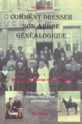 Comment dresser son arbre généalogique : 14 leçons pour bien réaliser votre arbre généalogique : découvrez l'histoire de votre famille - Michel-Gasse
