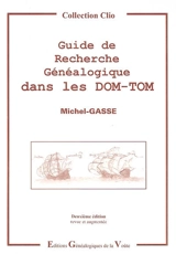 Guide de recherche généalogique dans les DOM-TOM - Michel-Gasse