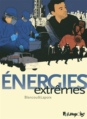 Energies extrêmes - Sylvain Lapoix