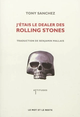 J'étais le dealer des Rolling Stones - Tony Sanchez