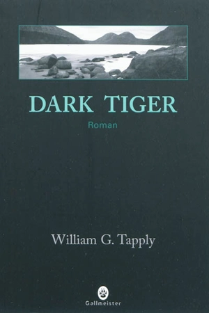 Dark tiger - William G. Tapply