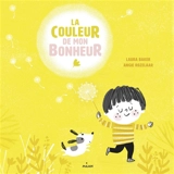 La couleur de mon bonheur - Laura Baker