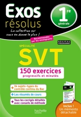 SVT spécialité, 1re générale : 150 exercices progressifs et minutés : nouveau programme - Patrice Delguel