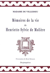 Mémoires de la vie d'Henriette-Sylvie de Molière - Marie-Catherine-Hortense de Villedieu