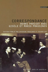 Correspondance d'Henri Parisot avec Mario et Gisèle Prassinos, 1933-1938 - Henri Parisot