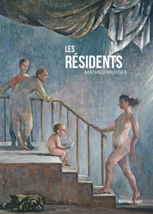 Les résidents - Mathieu Hilfiger