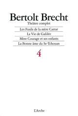 Théâtre complet. Vol. 4 - Bertolt Brecht