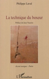 La technique du boxeur - Philippe Laval