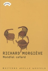Mondial cafard : théâtre - Richard Morgiève