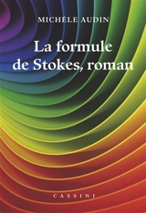 La formule de Stokes, roman - Michèle Audin