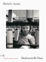 Mademoiselle Haas : récits - Michèle Audin