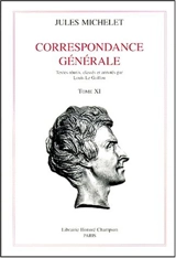 Correspondance générale. Vol. 11. 1866-1870 - Jules Michelet