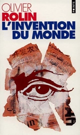 L'invention du monde - Olivier Rolin