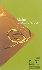 Mains. Sonder le vide - Myriam Eck
