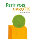 Petit pois carotte - Morag Hood