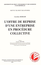 L'offre de reprise d'une entreprise en procédure collective - Caroline Berger