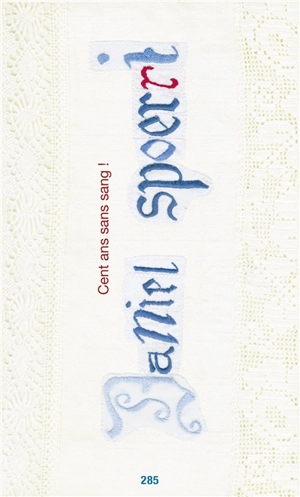 Cent ans sans sang ! - Daniel Spoerri