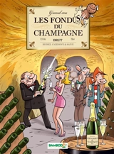 Les fondus du champagne - Hervé Richez