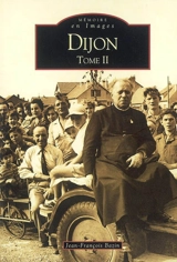 Dijon. Vol. 2. 1920-1960 - Jean-François Bazin