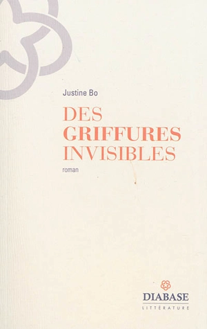 Des griffures invisibles - Justine Bo