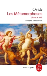 Les métamorphoses. Livres X à XII - Ovide
