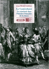 La contredanse, un tournant dans l'histoire française de la danse - Jean-Michel Guilcher
