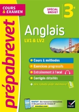 Anglais 3e : LV1 & LV2, cours & examen : spécial brevet - Jeanne-France Rattier