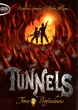 Tunnels. Vol. 2. Profondeurs - Roderick Gordon