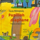 Papillon diaphane - Tassos Mélétopoulos