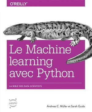 Le machine learning avec Python : la bible des data scientists - Andreas C. Müller