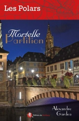 Mortelle partition - Alexandre Gardea