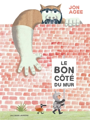 Le bon côté du mur - Jon Agee