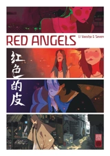 Red angels : inspiré du roman documentaire Dix ans d'investigations secrètes - Yaosha Li