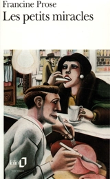 Les petits miracles - Francine Prose