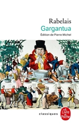 Gargantua - François Rabelais