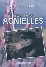 Il était une fois Agnielles - Martine L. Jacquot