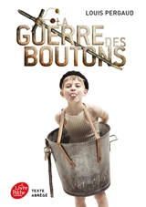 La guerre des boutons : roman de ma douzième année - Louis Pergaud