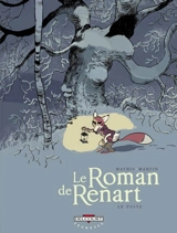 Le roman de Renart. Vol. 2. Le puits - Jean-Marc Mathis