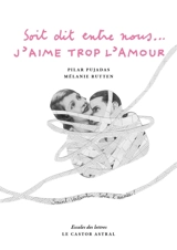 Soit dit entre nous, j'aime trop l'amour - Pilar Pujadas