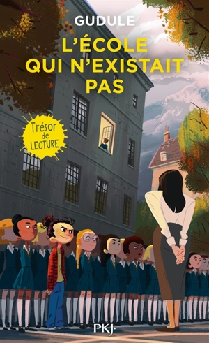 L'école qui n'existait pas - Gudule
