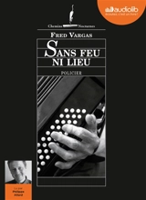 Sans feu ni lieu - Fred Vargas