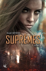 Suprêmes. Vol. 1 - Elle Séveno