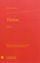 Théâtre. Vol. 1 - Pierre Corneille