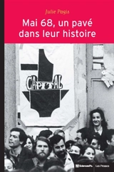 Mai 68, un pavé dans leur histoire : événements et socialisation politique - Julie Pagis