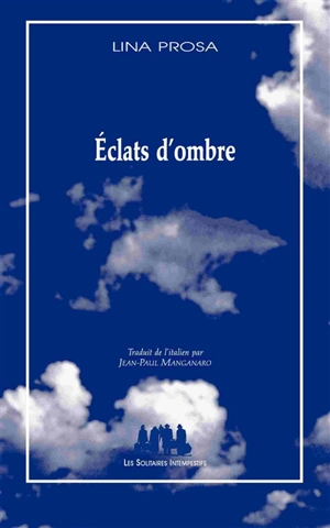 Eclats d'ombre - Lina Prosa