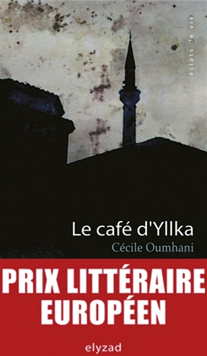 Le café d'Yllka - Cécile Oumhani