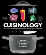 Cuisinology : tout ce que vous avez toujours voulu savoir en 200 questions - Stuart Farrimond