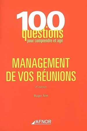 Management de vos réunions - Roger Aïm
