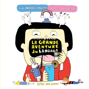 La grande aventure du langage - Ingrid Seithumer