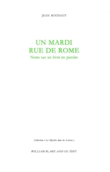 Un mardi rue de Rome : notes sur un livre en paroles - Jean Roudaut